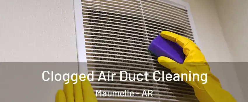  Clogged Air Duct Cleaning Maumelle - AR