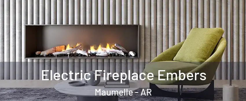  Electric Fireplace Embers Maumelle - AR