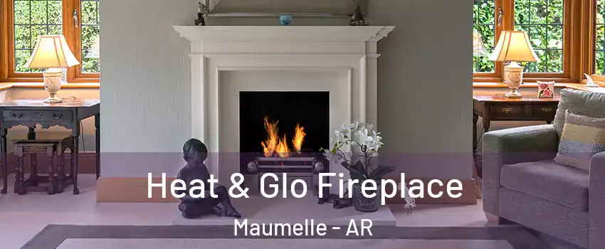  Heat & Glo Fireplace Maumelle - AR